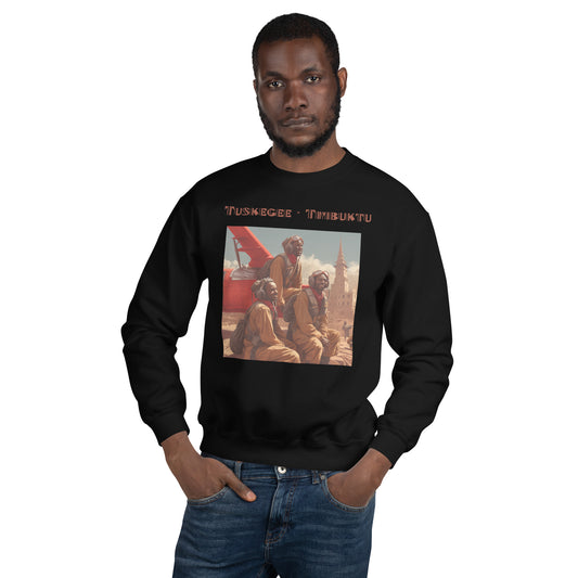 Tuskeegee-Timbuktu Unisex Sweatshirt