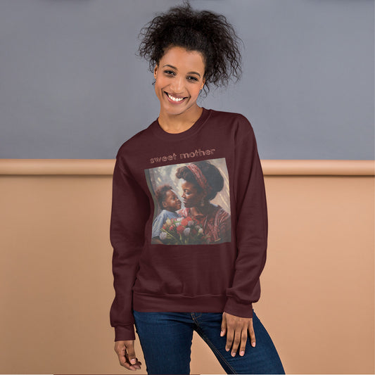 SWEET MOTHER Unisex Sweatshirt