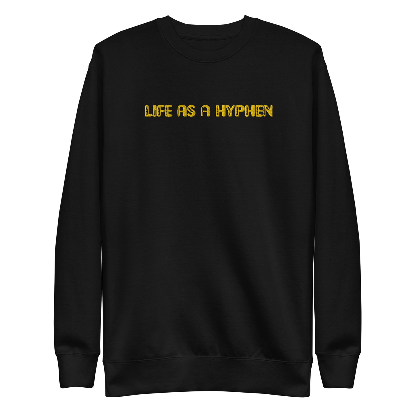 HYPHEN embroidery Unisex Premium Sweatshirt