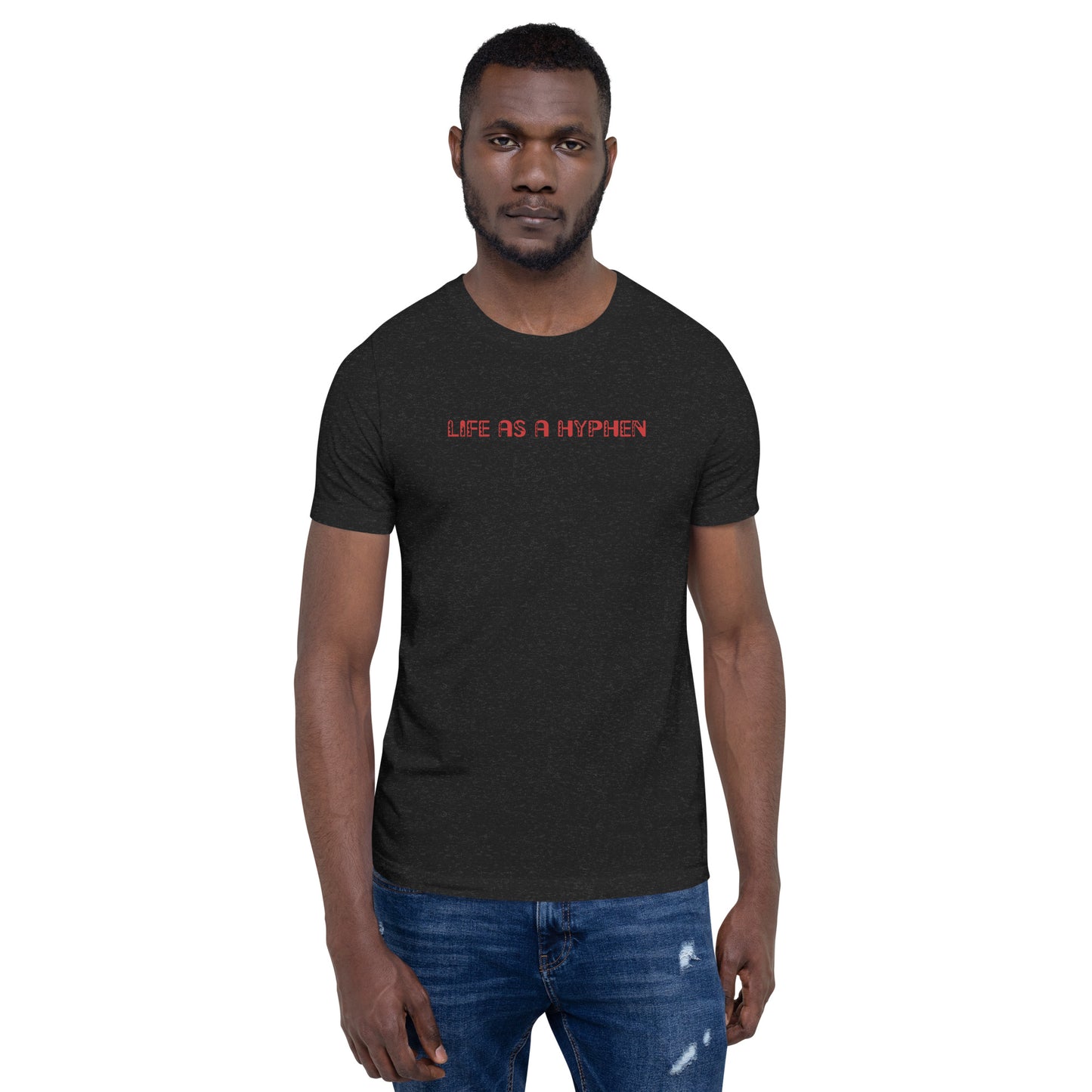 Life as Hypen Unisex t-shirt